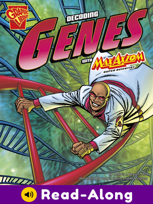 Title details for The Decoding Genes with Max Axiom, Super Scientist by Al Milgrom - Available